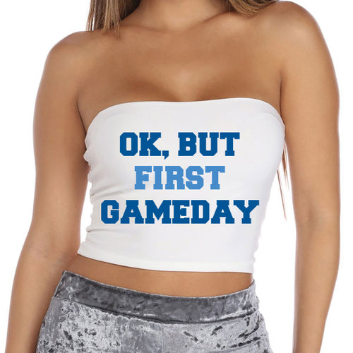 Blue Ok, But First Gameday Tube Top - lo + jo, LLC