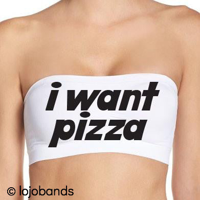 I Want Pizza White Bandeau Top