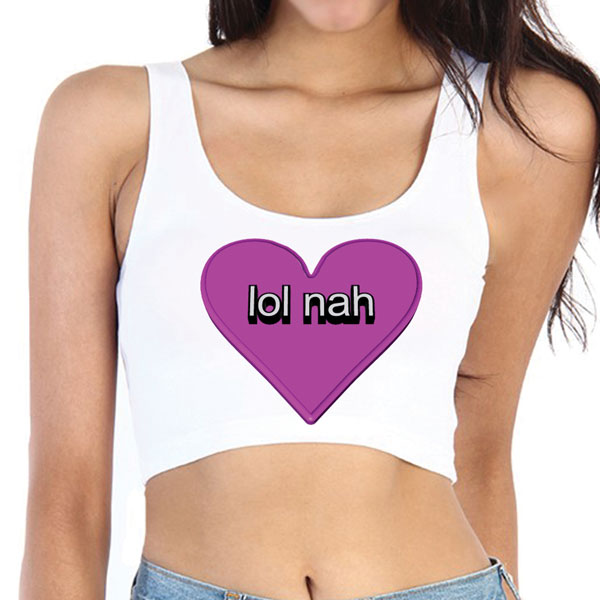 Lol Nah Crop Tank Top