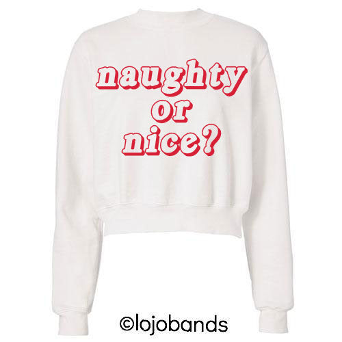 Naughty or Nice Crewneck Sweatshirt